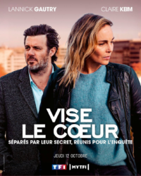 Série TF1 : Vise le cœur – Saison 2